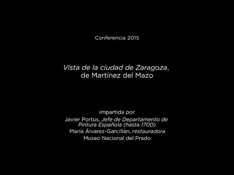 Conferencia: "Vista de la ciudad de Zaragoza", de Martínez del Mazo